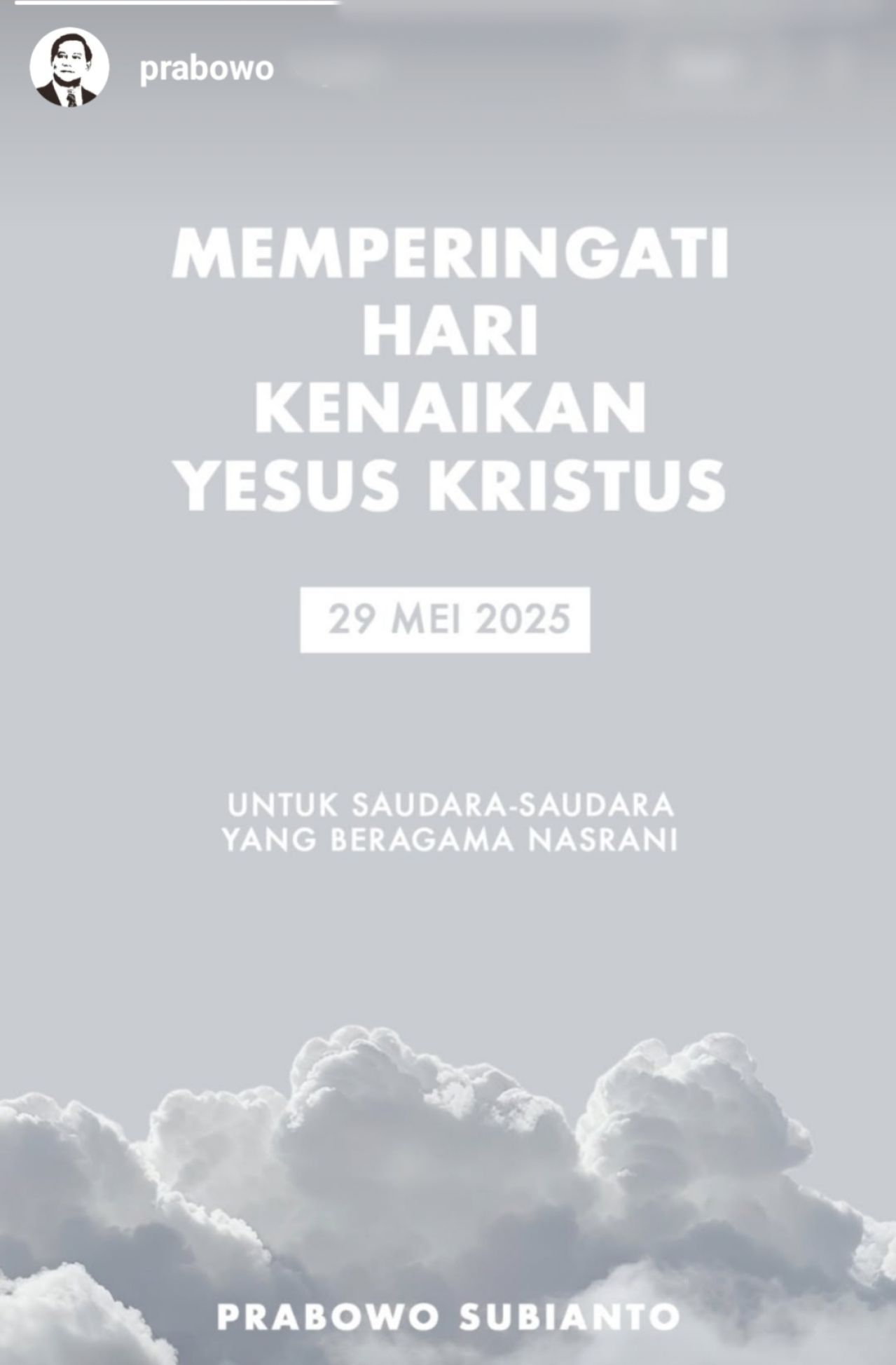 Presiden Prabowo menyampaikan ucapan di Hari Kenaikan Yesus Kristus, Kamis (29/5/2025). (Foto: Insta story)