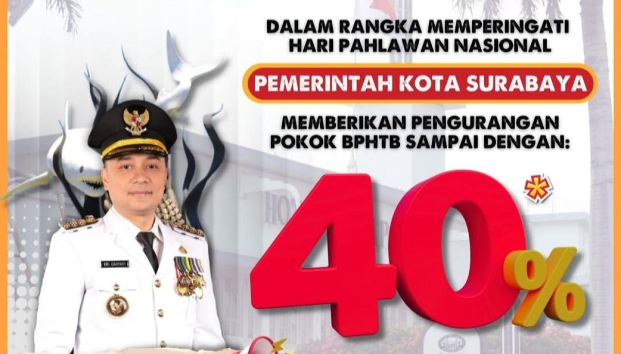 Pemkot Surabaya beri diskon Bea Perolehan Hak atas Tanah dan Bangunan (BPHTB). (Foto: Instagram @bapendasurabaya)